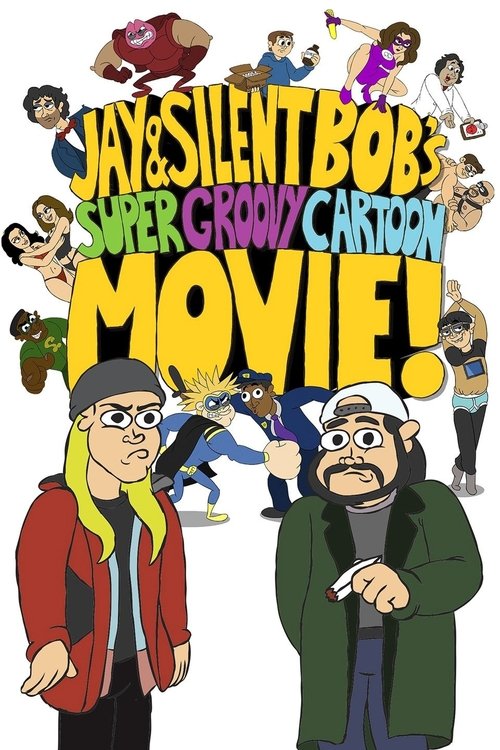 Movie poster for Jay and Silent Bob's Super Groovy Cartoon Movie (2013)