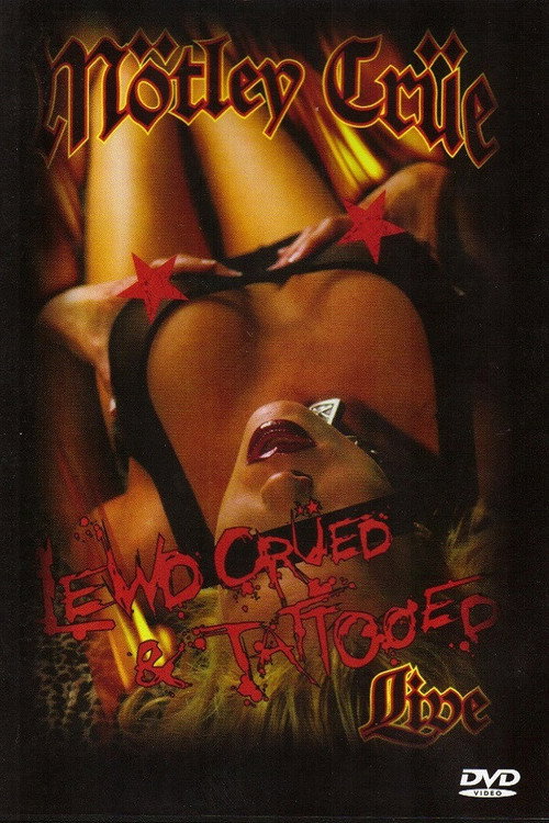 Movie poster for Mötley Crüe | Lewd, Crued & Tattooed (2001)