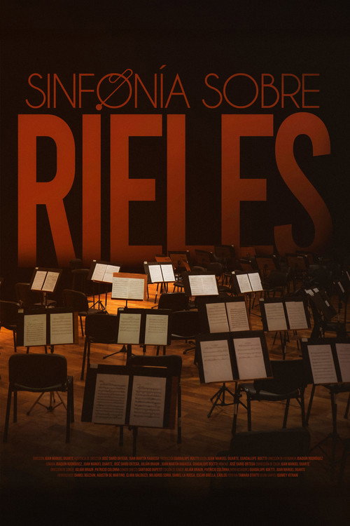 Movie poster for Sinfonía Sobre Rieles (2025)