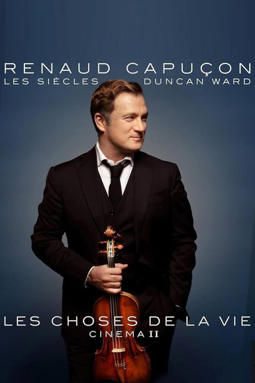 Movie poster for Renaud Capuçon à l'Olympia : Les Choses de la vie - Cinéma II (2024)