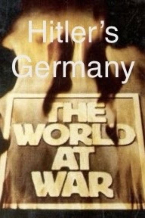 Movie poster for Hitler’s Germany - A World at War Special Presentation (1976)