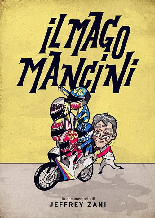 Movie poster for Mancini, the Motorcycle Wizard (2016)