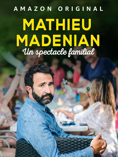 Movie poster for Mathieu Madénian : un spectacle familial (2019)