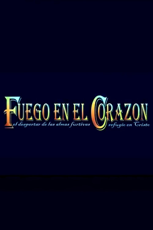 Movie poster for Fuego en el Corazón (2008)