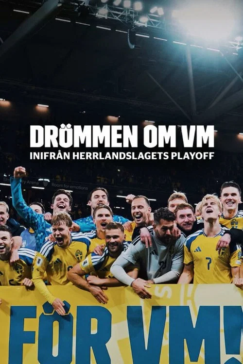 Movie poster for Drömmen om VM – inifrån herrlandslagets playoff (2026)