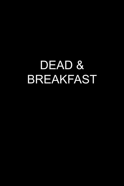 Movie poster for Dead & Breakfast (2026)