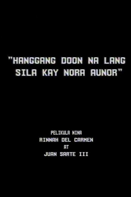 Movie poster for Hanggang Doon na lang Sila kay Nora Aunor (1987)