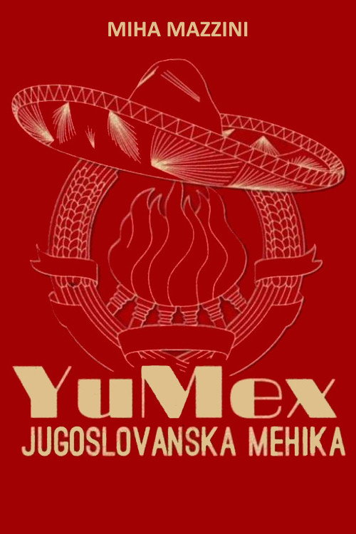 Movie poster for YuMex - Yugoslav Mexico (2013)