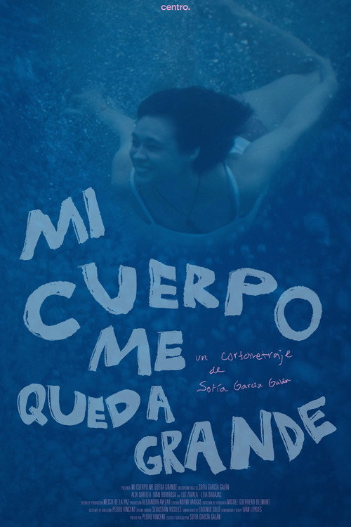 Movie poster for Mi cuerpo me queda grande (2025)