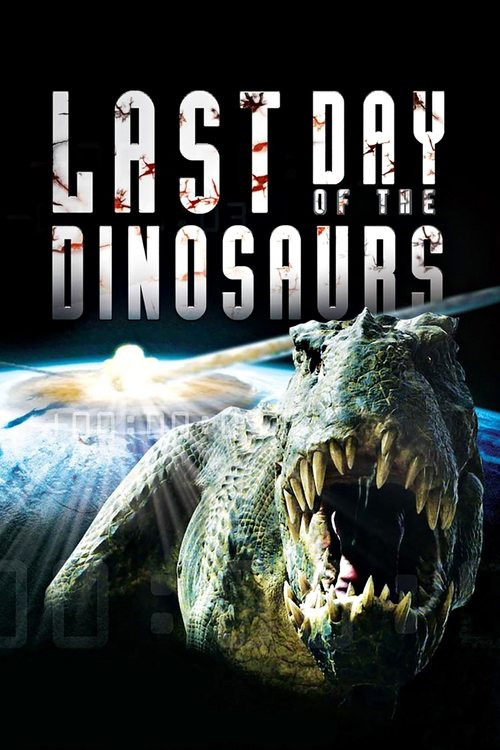 Movie poster for Last Day of the Dinosaurs (2010)