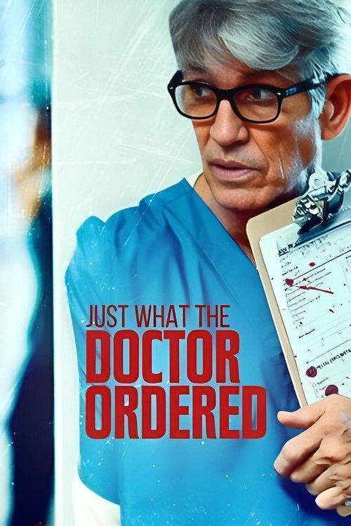 Movie poster for Stalked by My Doctor: Just What the Doctor Ordered (2021)