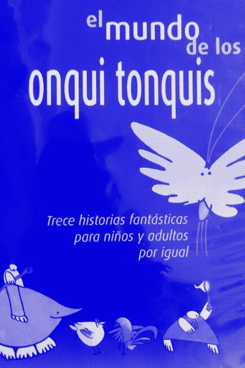 Movie poster for El mundo de los Onqui Tonqui (2002)