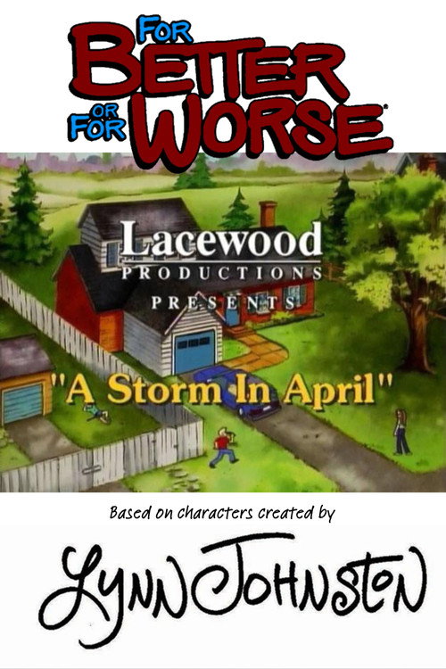 Movie poster for For Better or for Worse: A Storm in April (1996)