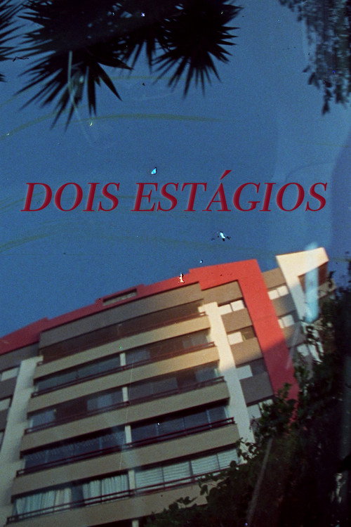 Movie poster for Dois Estágios (2020)