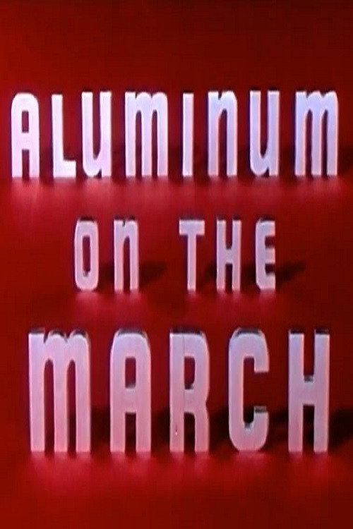 Movie poster for Aluminum on the March (1956)