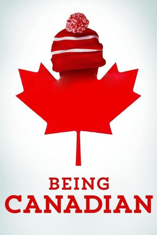 Movie poster for Being Canadian (2015)