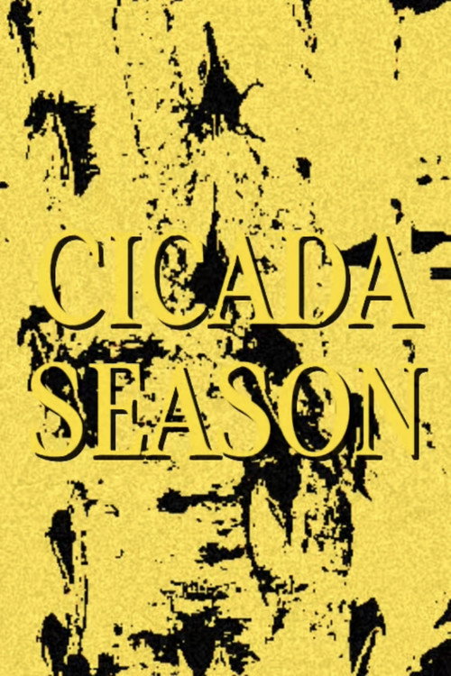 Movie poster for Cicada Season