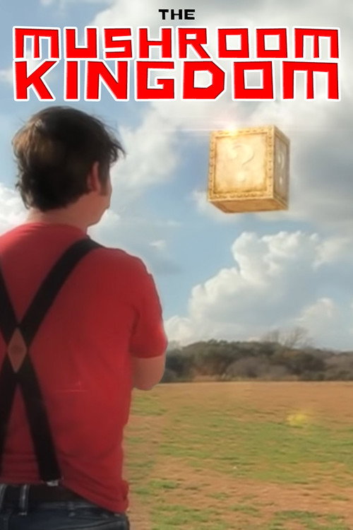 Movie poster for The Mushroom Kingdom (2011)