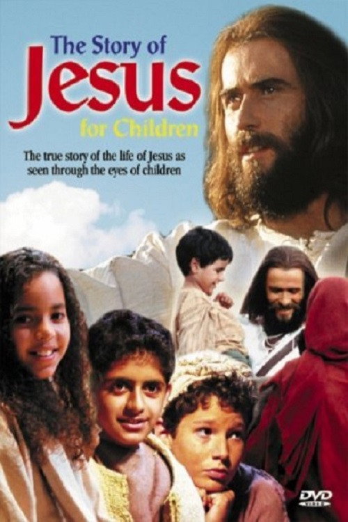 Movie poster for The Story of Jesus for Children (2000)