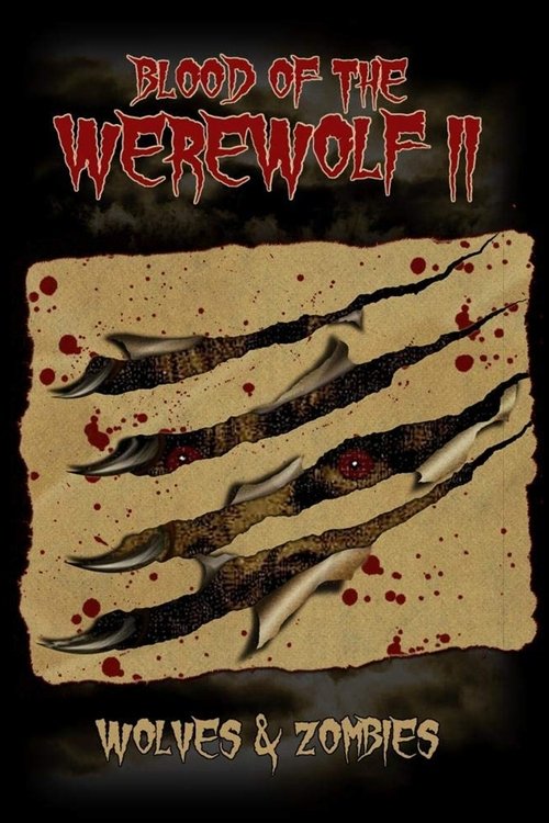 Movie poster for Blood of the Werewolf II: Wolves & Zombies (2013)