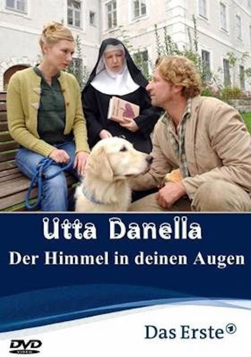 Movie poster for Utta Danella - Der Himmel in deinen Augen (2006)