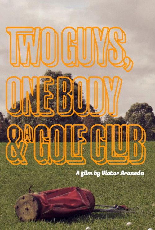 Movie poster for Two Guys, one Body, and a Golf Club (2016)