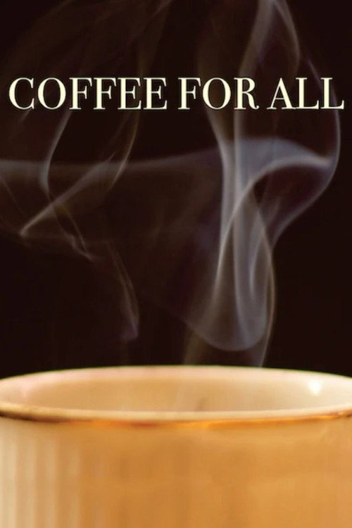 Movie poster for Coffee for All (2017)