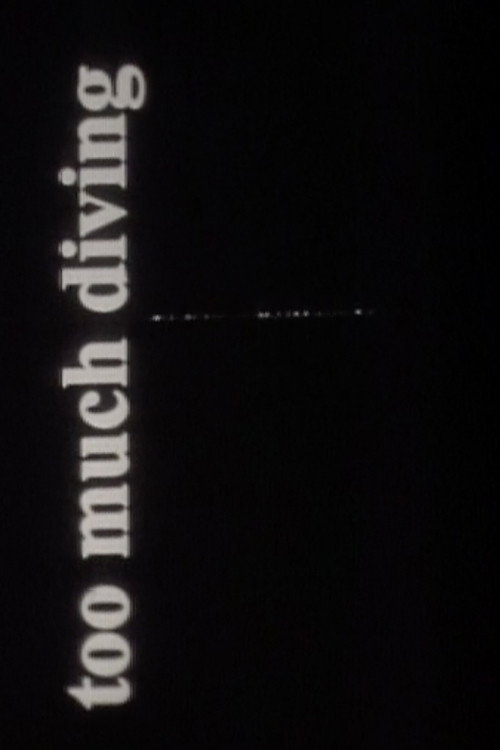 Movie poster for Too Much Diving (1998)