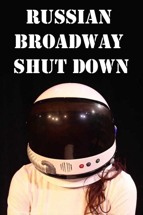 Movie poster for Russian Broadway Shut Down (2014)