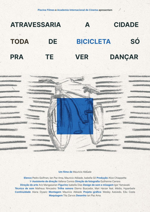 Movie poster for Would Cross the Whole City in a Bicycle Just to See You Dance (2024)