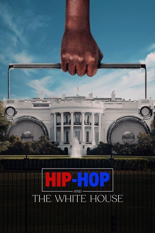 Movie poster for Hip-Hop and the White House (2024)