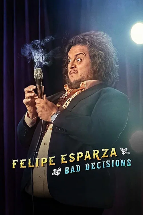 Series poster for Felipe Esparza: Bad Decisions (2020)