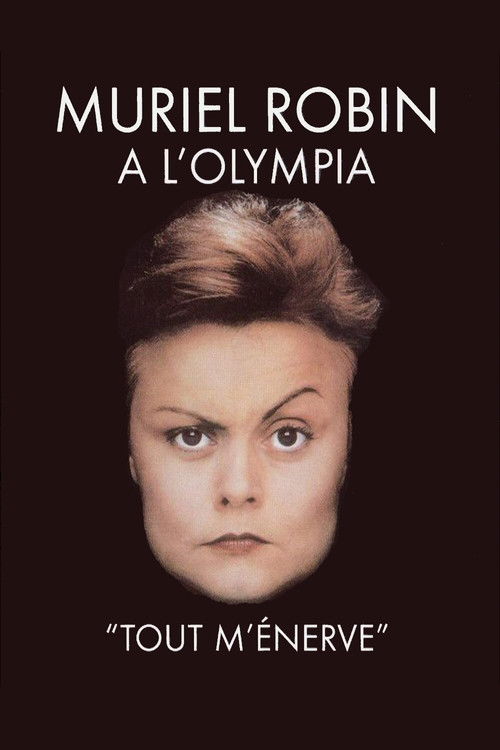 Movie poster for Muriel Robin à l'Olympia - Tout m'énerve (1990)