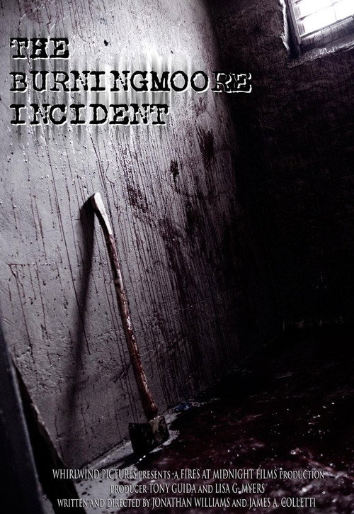 Movie poster for The Burningmoore Incident (2010)