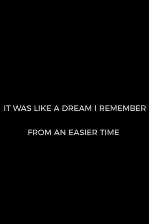 Movie poster for It Was Like A Dream I Remember from an Easier Time (2020)