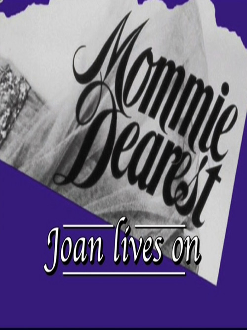 Movie poster for Mommie Dearest: Joan Lives On (2006)