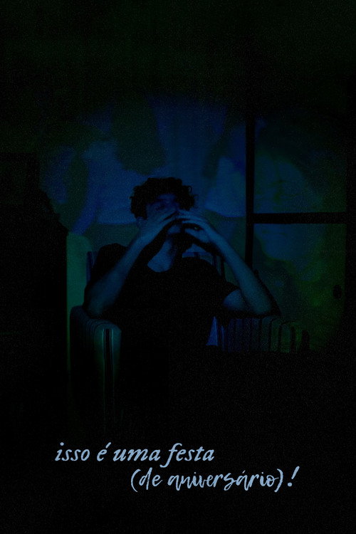 Movie poster for isso é uma festa (de aniversário)! (2022)