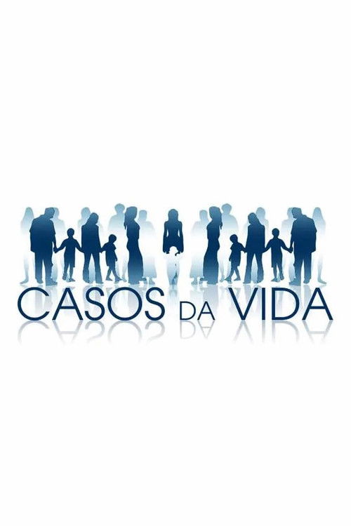 Casos da Vida poster