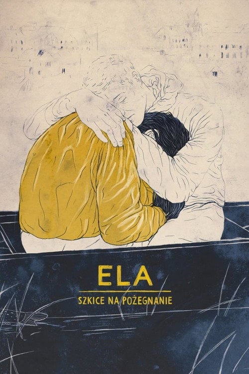 Movie poster for Ela - Sketches on a Departure (2017)