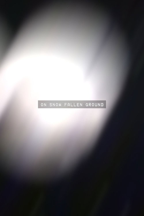 Movie poster for On Snow Fallen Ground (2026)