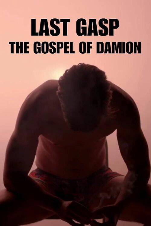 Movie poster for Last Gasp: The Gospel of Damion (2024)