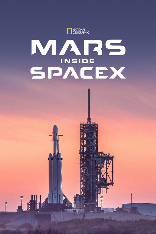 Movie poster for MARS: Inside SpaceX (2018)