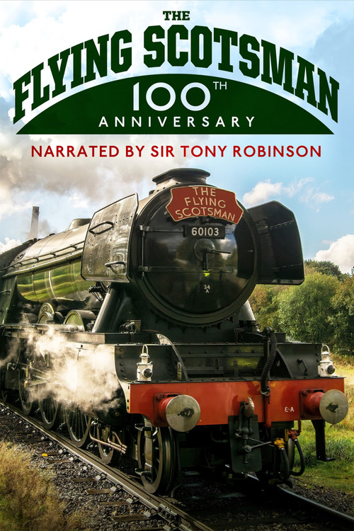 Movie poster for The Flying Scotsman - 100th Anniversary (2023)