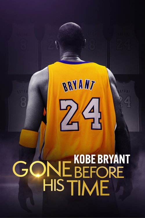 Movie poster for Gone Before His Time: Kobe Bryant (2024)