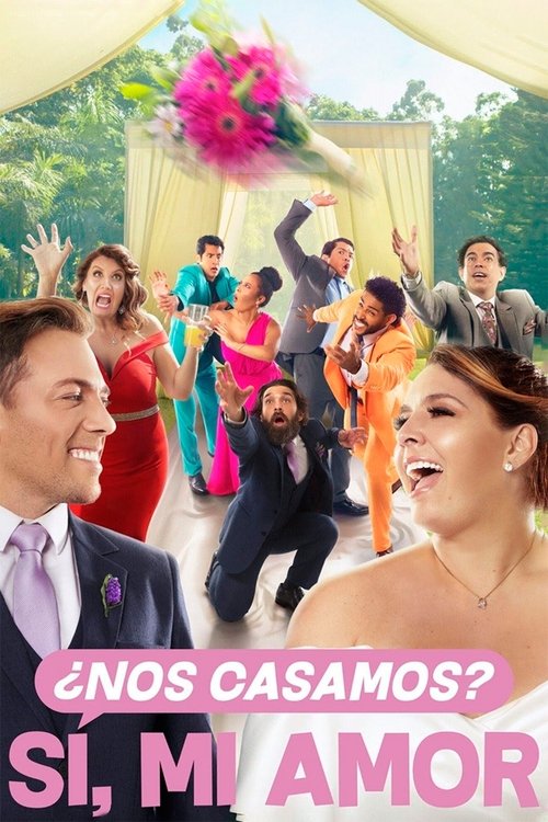 Movie poster for ¿Nos casamos? Sí, mi amor (2022)