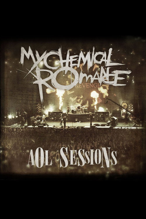 Movie poster for My Chemical Romance: AOL Sessions (2007)