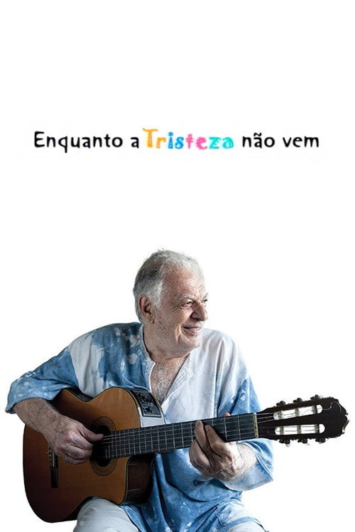 Movie poster for Enquanto a Tristeza não Vem (2003)