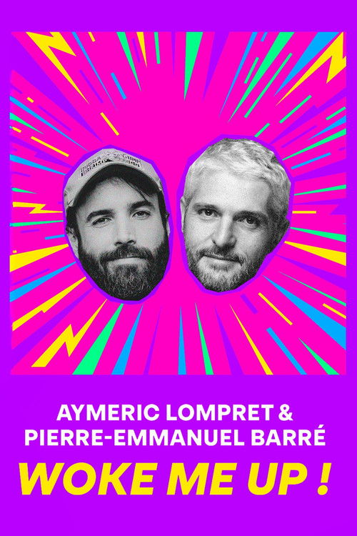 Movie poster for Aymeric Lompret & Pierre-Emmanuel Barré : Woke me up ! (2026)