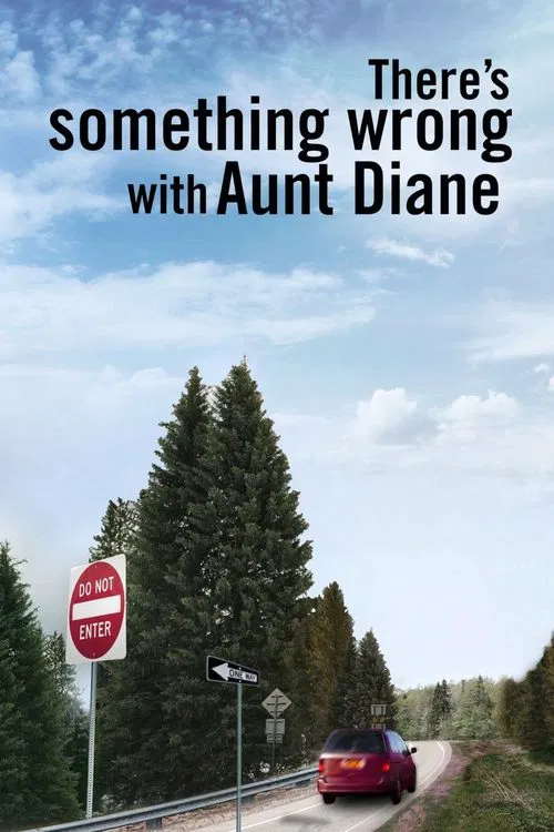 Movie poster for There's Something Wrong with Aunt Diane (2011)