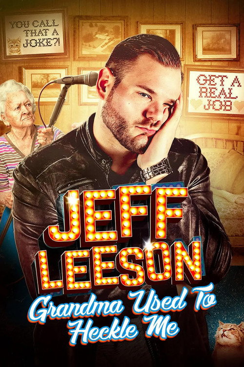 Movie poster for Jeff Leeson: Grandma Used to Heckle Me (2019)